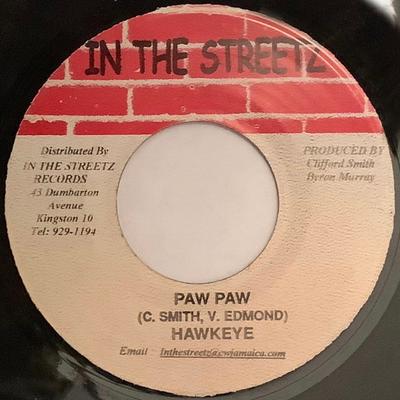 7inch Record HAWKEYE - Paw Paw NONE In The Streetz  2000 Jamaica Reggae, Ska & Dub Used