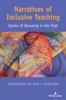 The Narratives of Inclusive Teaching : Stories of Becoming" In the Field : 25 Book