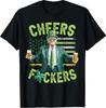 Cheers Fckers St Patricks Day Funny Beer Drinking Trump T-Shirt