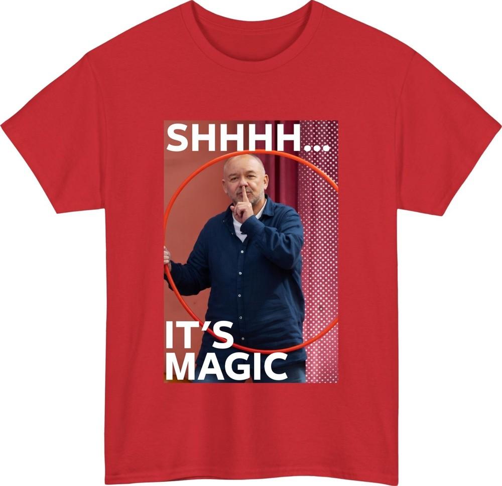 Bob Mortimer Shhhh Its Magic TShirt Sarcastic Funny Legend British Meme Gift S