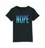 NOPE Kids T-Shirt Boys Girls Neon Funny Sarcasm Humour Slogan  Cotton