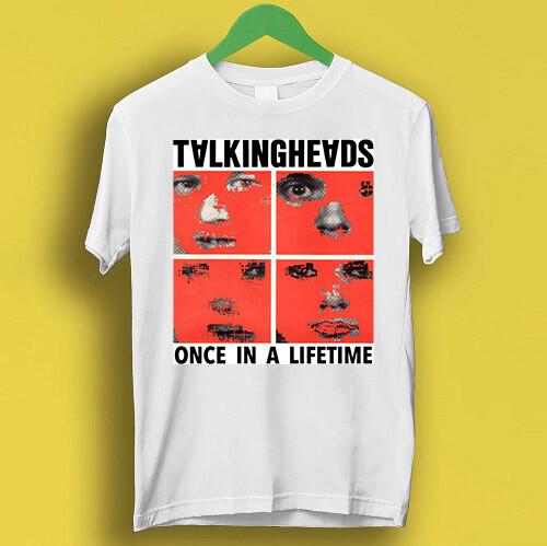

Talking Heads One In A Life Time Punk Rock Retro Cool Gift Tee T Shirt P1718 Unisex T-Shirt XXXL