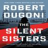 The Silent Sisters by Robert Dugoni Paperback Book 9781542008341