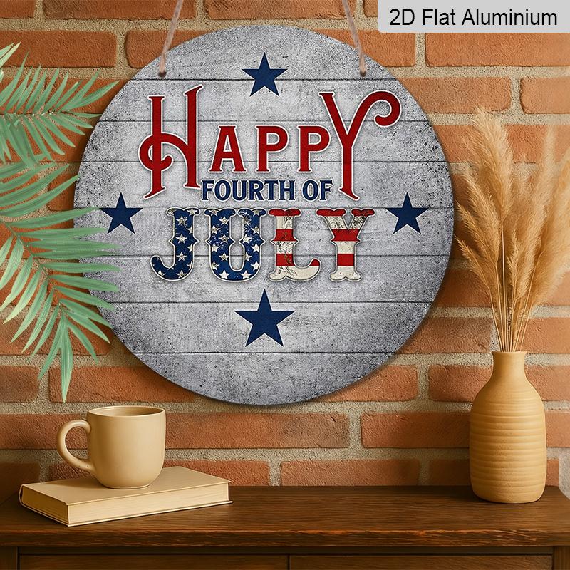 2D Flat, 1pc Round "Happy Fourth of July" Aluminum Hanging Sign, Patriotic USA Flag Star Letter Design, Rustic Wooden Background Metal Wall Decor
