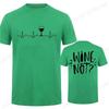 Wine Notwhy Notwine Heartbeat Creativity Print Unisex TShirt Breathable Funny Clothing Oversize Casual Tops Unisex Short Sleeve