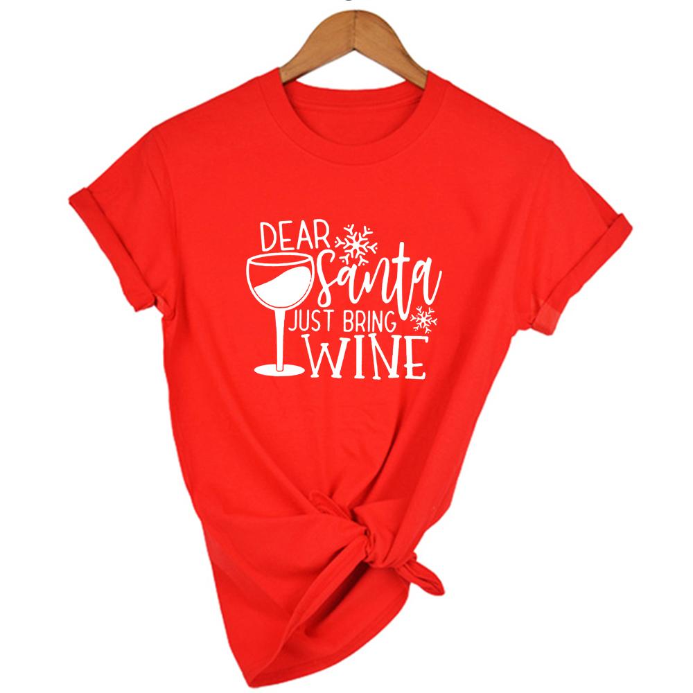 Fashion Dear Santa Bring Wine Christmas Women T Shirt Xmas Gift Short Sleeve Tops Funny Graphic