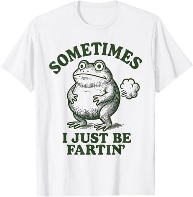 Sometimes I Just Be Farting Funny Frog T-Shirt