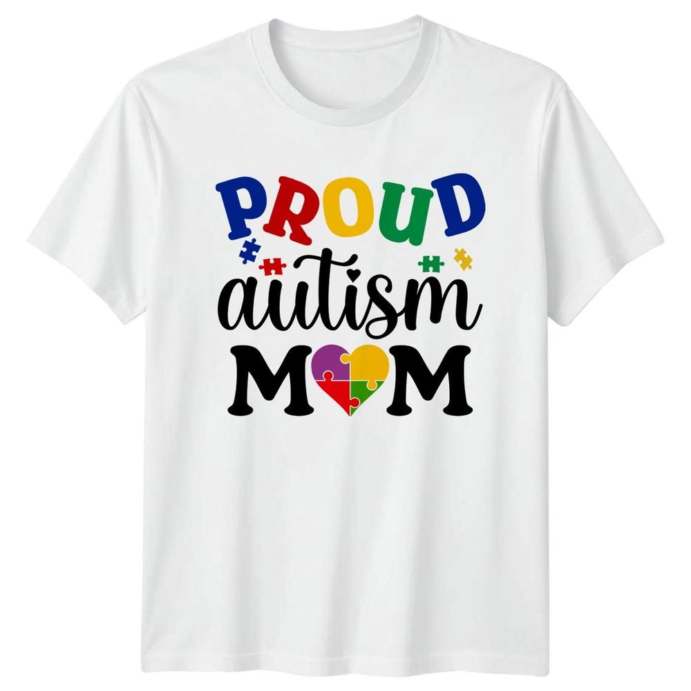 Proud Autism Mom Unisexs TShirt Autism Mothers Day Gift For Her S