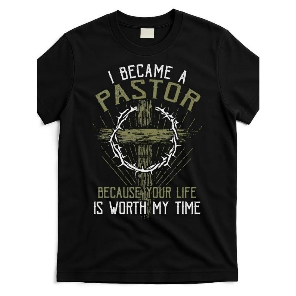

European Sizes I Became a Pastor Because Your Life Is Worth My Time T Shirt Same Style for Men And Women 2025 Summer Short-Sleeved Printed T-Shirt S чёрный