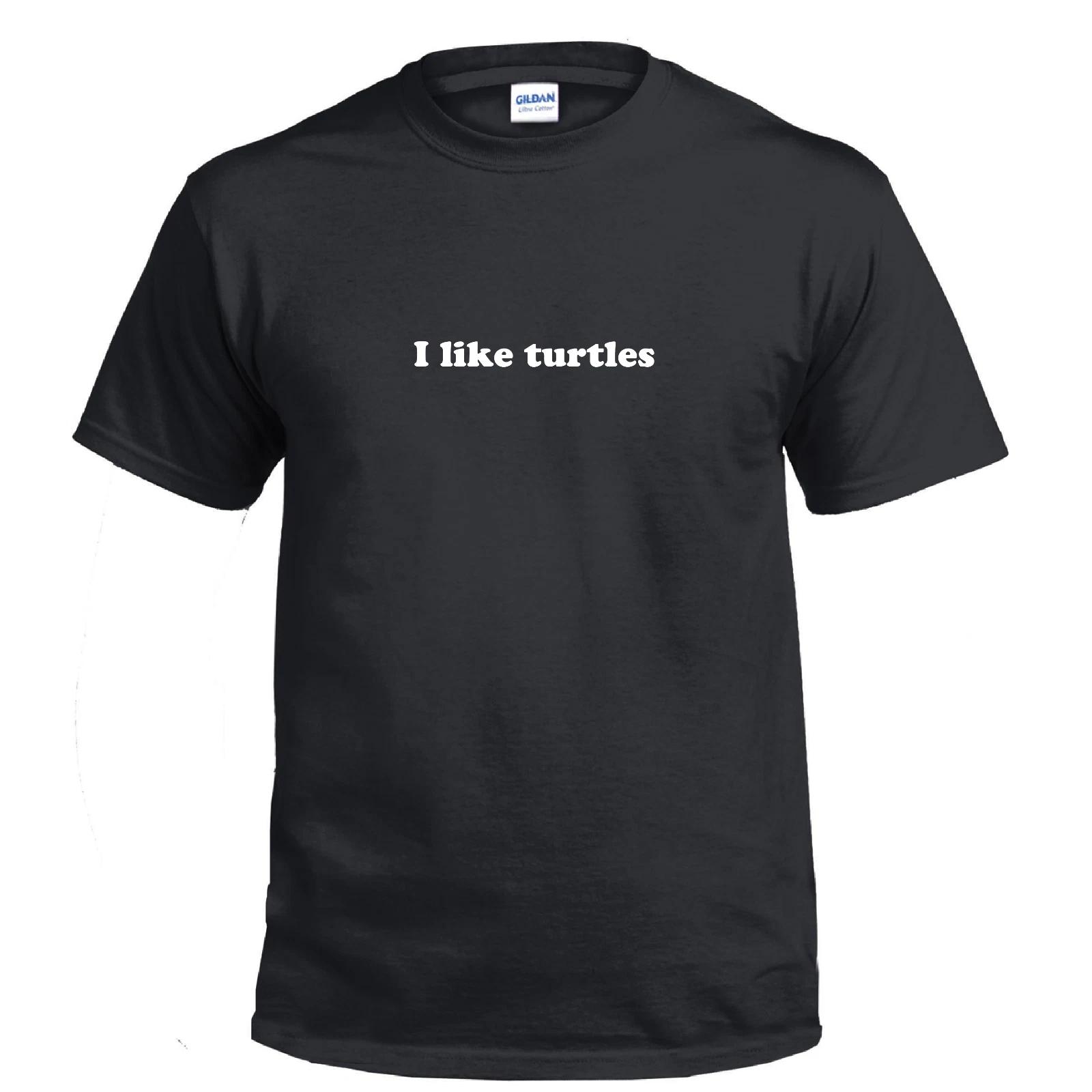 I Like Turtles Animal Lover Funny Meme #turtles Gift Cotton T-Shirt L