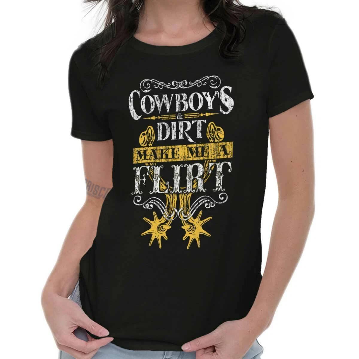 Distressed Cowboys and Dirt Make Me A Flirt Womens Top Junior Graphic Tee M