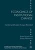 The Economics of Institutional Change : Central and Eastern Europe Revisited Book