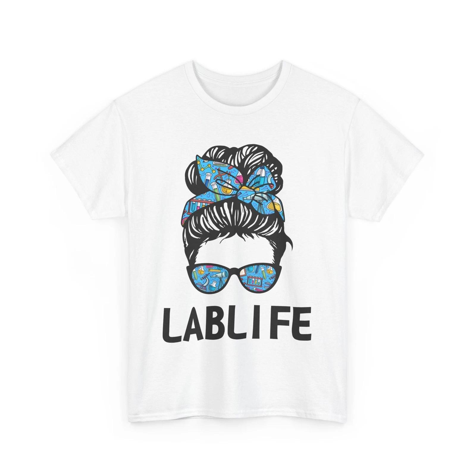 Laboratory Shirt, Lab Life Messy Bun Nurse Laboratory Healthcare Worker T-shirt M