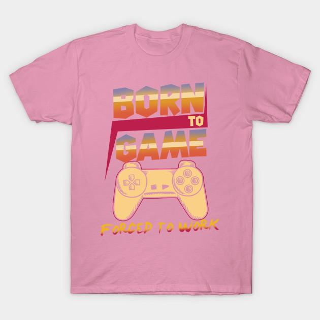 T Shirt Women Born To Game Forced To Work Gamer Harajuku Print Kawaii Tshirt Summer Short Sleeve Female T-Shirt Top Tee