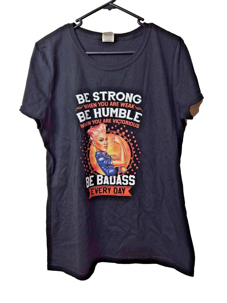 

Pnk Be Badass Everyday TShirt Tee Size Large Music SingerSongwri wbr/ ter Pink Unisex T-Shirt L