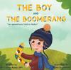 Kniha The Boy and The Boomerang : An Adventure Told In Haiku