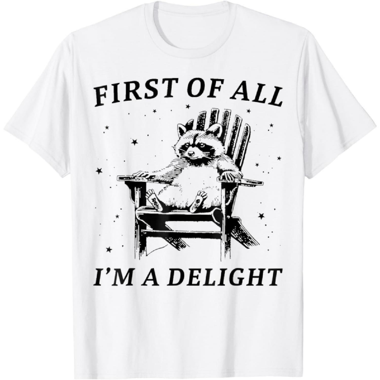 RUJUNMAN Funny First of All Im A Delight Sarcastic Racoon T-Shirt S