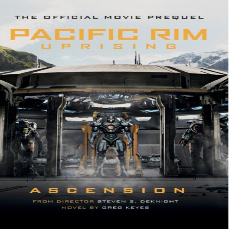 Pacific Rim Uprising  Ascension by Greg Keyes Paperback Book 9781785657665