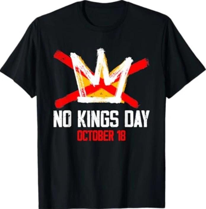 No Kings Shirt Men Women No Kings T-Shirt XL