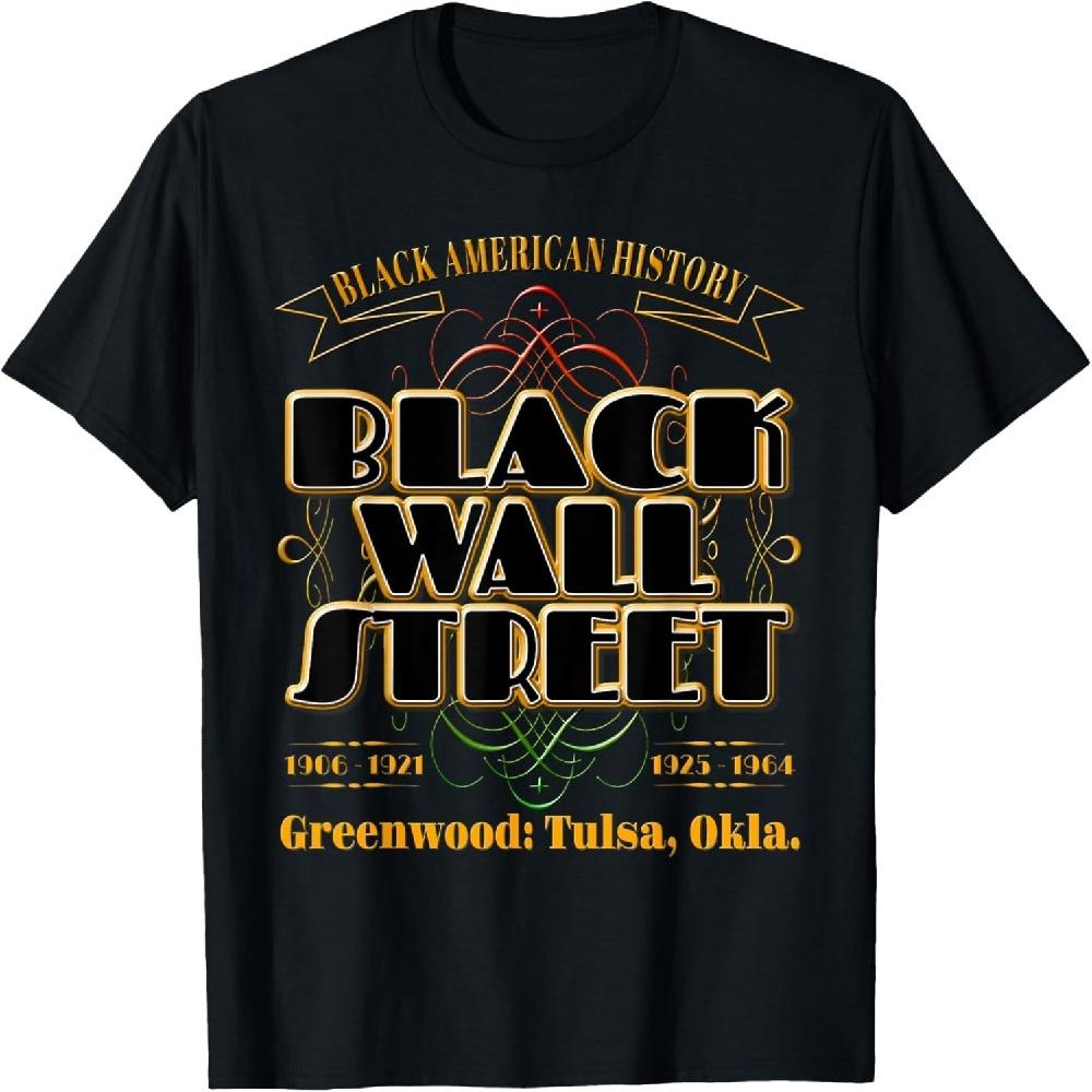 Black Wall Street Greenwood Tulsa Oklahoma History T-Shirt XXXXXL чёрный