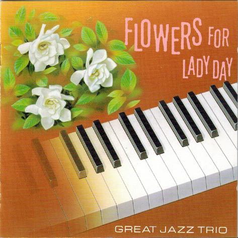 

CD GREAT JAZZ TRIO - Flowers For Lady Day ALCR167PROMO Alfa 1992 Japan Jazz Used