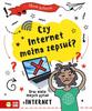 I Have a Question. Can the Internet Be Broken?
