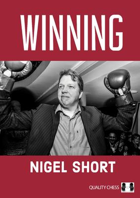 Winning By Nigel Short (Pb)
