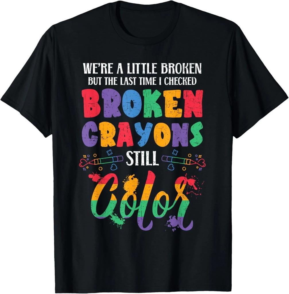 Zerbrochene Buntstifte malen immer noch Unterstützergeschenk für mentale Gesundheitsaufklärung Unisex T-Shirt