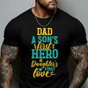Dad A Sons First Hero Daughters Love T Shirt Fathers Day New Super Best Ever Family Present Vintage Washed Casual Stylish