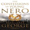 The Confessions of Young Nero by Margaret George Paperback Book 9781447283331