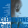 Cafe De Jazz - Clementine