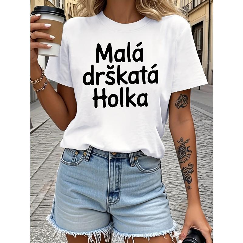 Czech Phrase Mala Drskata Holka Letter Print T - Shirt Women's Spring - Summer Short - Sleeve Crew - Neck Casual T - Shirt, Daily Leisure