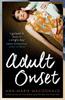 Adult Onset by AnnMarie MacDonald Paperback Book 9781473610156