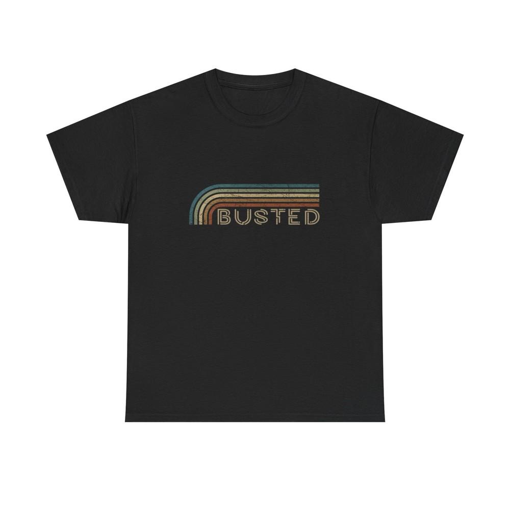 Busted Graphic T Shirt Unisex Heavy Cotton Tee Gift Unisex T-Shirt S