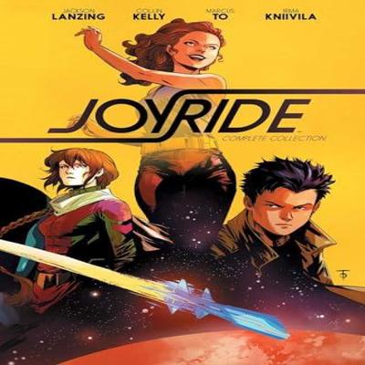 Joyride Complete Collection by Collin Kelly Paperback Book 9798892153447