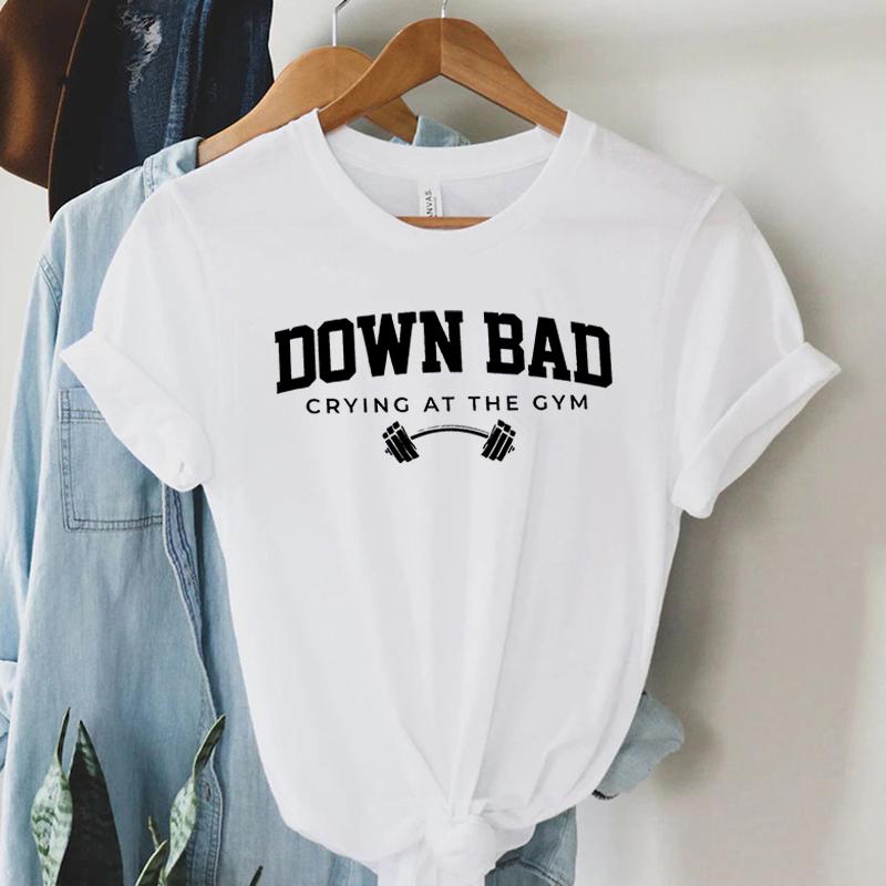Down Bad Weinen Im Fitnessstudio Print Damen T-Shirt Lustig Gewichtheben Fitnessstudio Buchstaben Shirt Harajuku Grafik Tops Damen T-Shirt