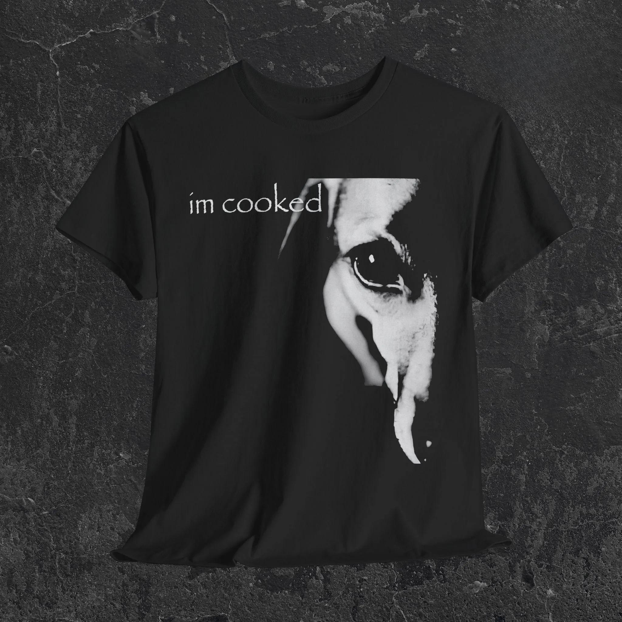 

I m Cooked Meme Shirt | Funny Meme Tee | Streetwear Meme Apparel | Viral Meme Gift | Gen Z Humor Shirt | Trendy Meme Fashion 4XL