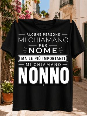 Minimal Italian Grandfather Quote Alcune Persone Mi Chiaunisexo Per Nome In Bold Typography Unisex All Unisex All Tshirt