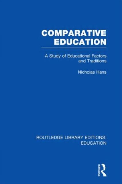 Книга Comparative Education : A Study of Educational Factors and Traditions