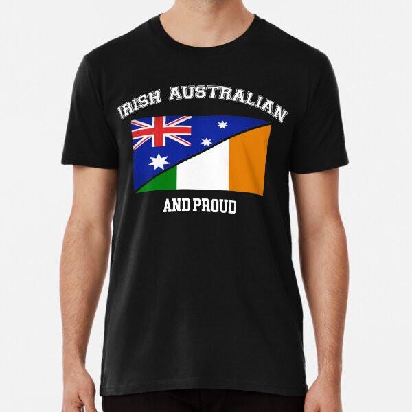PROUD IRISH AUSTRALIAN 01 TShirt Made in Australia Unisex T-Shirt XXXXL