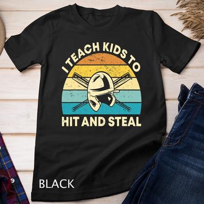 Mens Retro I Teach Kids To Hit And Steal Baseball Coach T-Shirt Unisex T-shirt