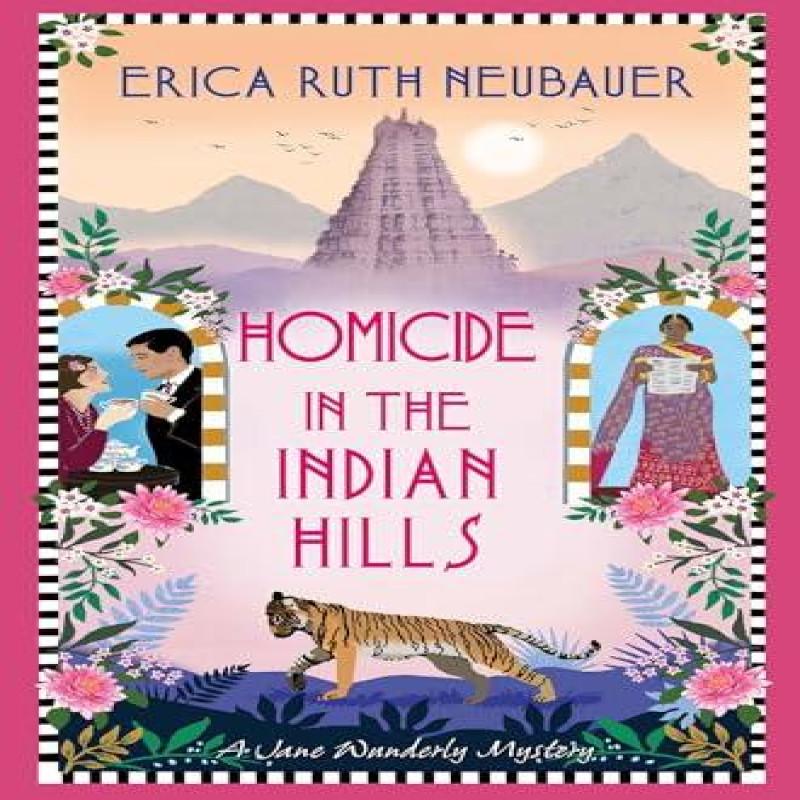 Homicide In the Indian Hills by Erica Ruth Neubauer Hardback Book 9781496741219
