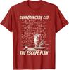 Funny SchröDingers Cat Escape Plan Science Design Tshirt Cute Intellect Seamlessly Graphic Kitty Saying Tee Novelty Gift Y2k