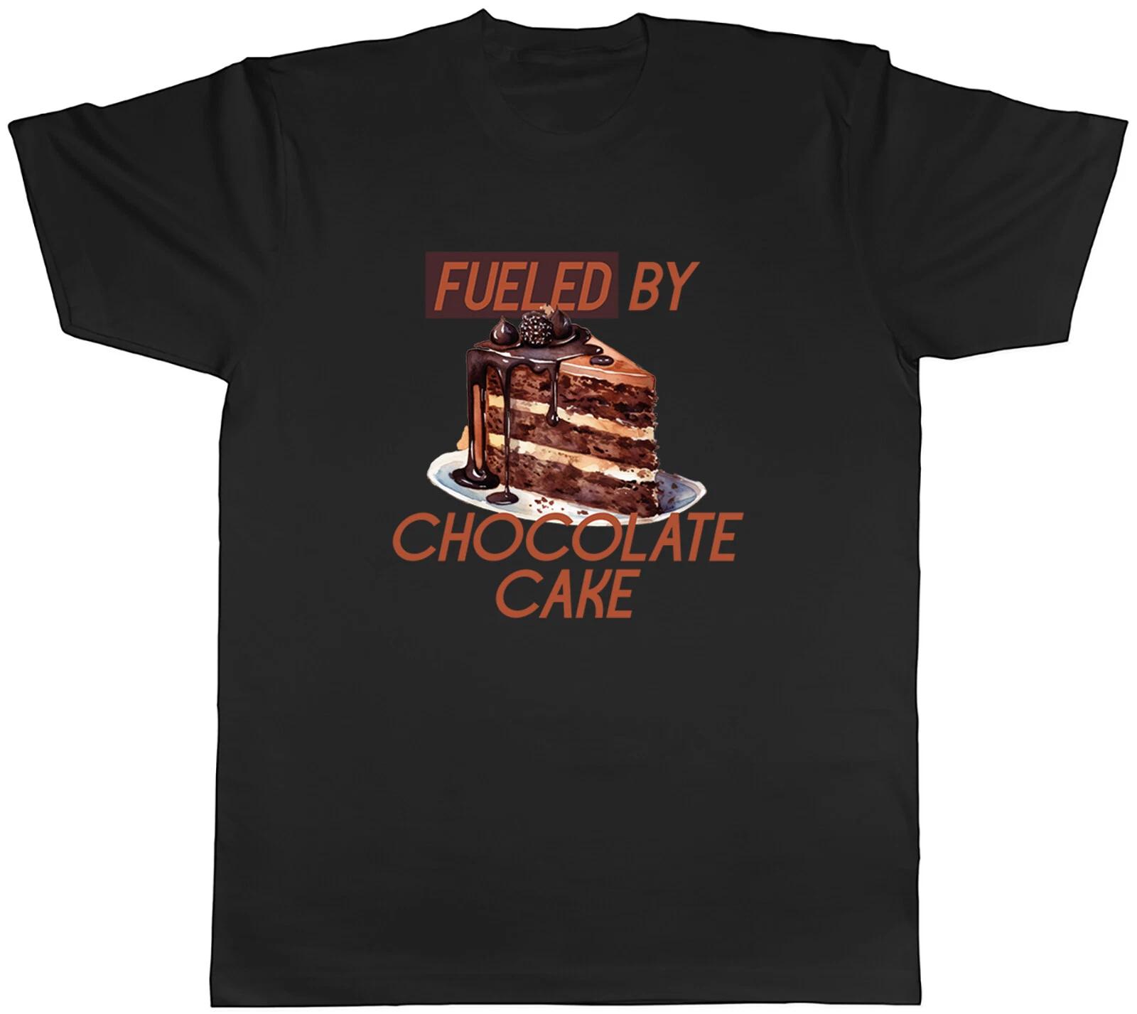 Cake Lover Mens T-Shirt Fueled by Chocolate Cake Tee Gift XS
