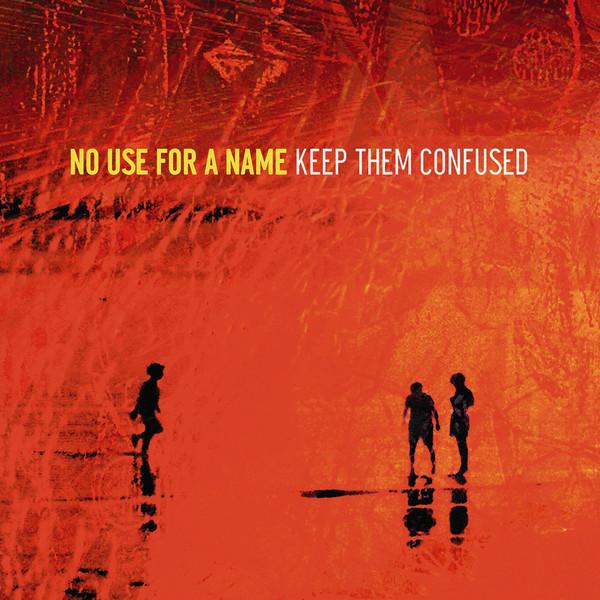 

CD NO USE FOR A NAME - Keep Them Confused FAT6912 Fat Wreck Chord 2005 US Rock Used