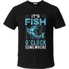 Tshirt For Unisex Soft Male Crew Neck Tshirt Plus Size Teeshirt Its Fish Oclock Somewhere Retro Unisex Tee Shirt Comfort Tshirt
