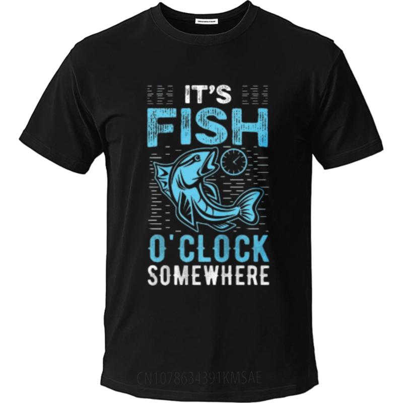 Tshirt For Man Soft Male Crew Neck Tshirt Plus Size Teeshirt Its Fish Oclock Somewhere Retro Unisex Tee Shirt Comfort Tshirt