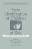 The Early Identification of Children At Risk : An International Perspective Book