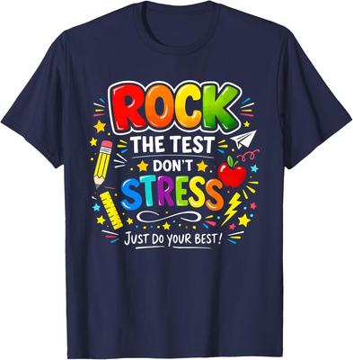 Zápal do testu, žádný stres, jen udělej maximum. Unisex tričko pro učitele k testování.