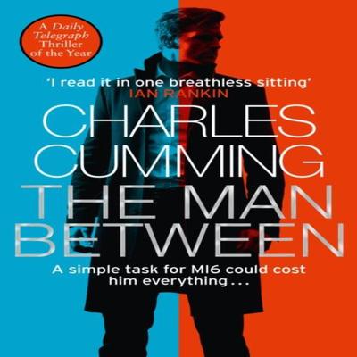 The Man Between by Charles Cumming Paperback Book 9780008200343
